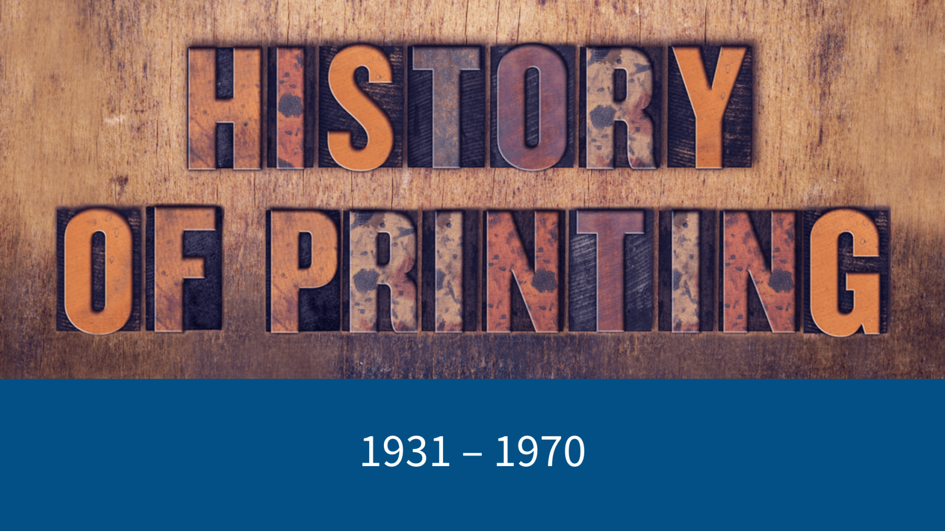 History of Printing Timeline 1931 - 1970